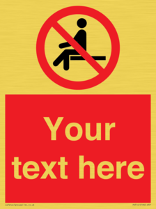 Custom No Sitting Sign